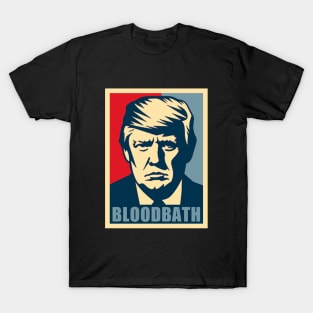 Bloodbath President Trump 2024 Election T-Shirt